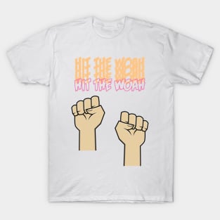 Hit the woah T-Shirt